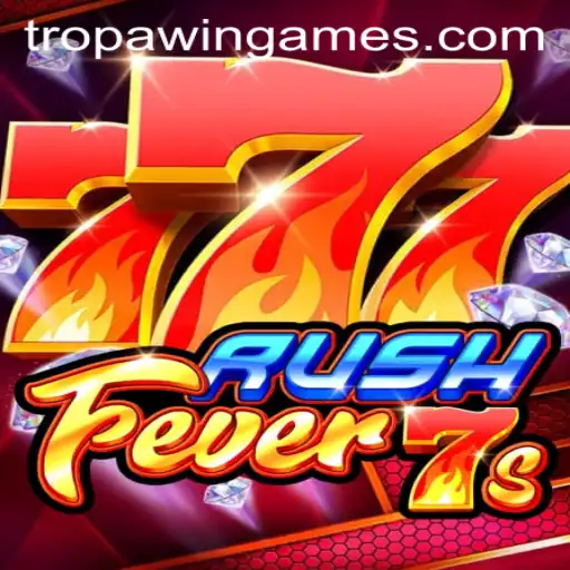 Discover the Excitement of RushFever7s: Dive into TROPA Games’ Latest Sensation